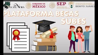 🚀 Plataforma Becas SUBES 20222023 💰  Convocatoria Requisitos y Registro Información a Detalle [upl. by Nesahc871]