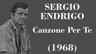 Sergio Endrigo  Canzone Per Te  Legendas IT  PTBR [upl. by Thurber]