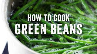 How to Cook Green Beans Like a Pro [upl. by Pollux338]