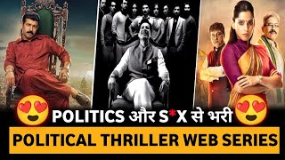 Top 10 POLITICAL THRILLER Web Series Hindi 2023  Best Thriller Web Series [upl. by Bagley]