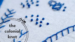 50 colonial knot embroidery stitch tutorial [upl. by Sileray]