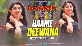 Dj Sarzen Setup Song  Hame Deewana Tor Deewana EDM Tapori Vibration Mix satishdaskhorthasong [upl. by Matilda815]