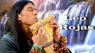 ♫ Лео Рохас Лучшее ♫ The Best Of Leo Rojas ♫ [upl. by Pendleton]