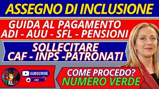 TUTTE LE NOVITA E I CONSIGLI  ASSEGNO DI INCLUSIONE AUU ADI SFL INPS COMUNICA I PAGAMENTI [upl. by Nnyre]