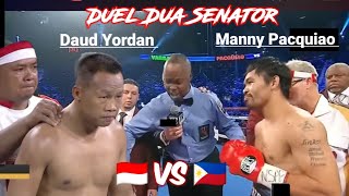 Tinju Daud Yordan vs Manny Pacquiao  Dua Senator Petinju Indonesia vs Petinju Filipina [upl. by Ellehcir]