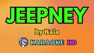 Jeepney KARAOKE by Kala 4K HD samsonites [upl. by Spragens]