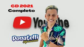 Donatelli Diferenciado  CD Completo 2021 [upl. by Mckee]