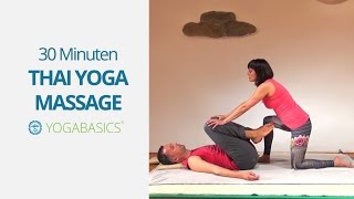 Thai Yoga Massage  Sequenze für Anfänger  30 Minuten  deutsch [upl. by Sallee]