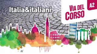 Via del Corso A2 – Unità 1 Vacanze finite  Clip culturale “Vacanze italiane” [upl. by Attevad]