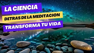 quotLa Meditación a Través de la Ciencia Beneficios Comprobados para tu Cerebro y Cuerpoquot [upl. by Earezed377]