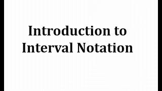 Interval Notation [upl. by Barbaresi]