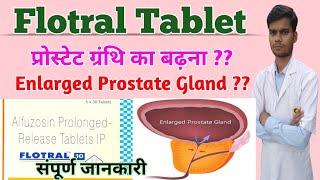 Flotral tablet । flotral 10mg tablet in hindi। Alfuzosin 10 tablet uses in hindi।flotral 10mg tablet [upl. by Aillil]