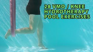 28 VMO  KNEE Strengthening Hydrotherapy Pool Exercises [upl. by Ybhsa]