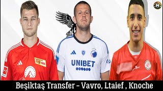 Beşiktaş Transfer🔥 Sayfallah Ltaief  Robin Knoche  Denis Vavro beşiktaş [upl. by Shrier]