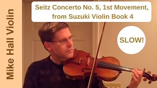 Seitz Concerto No 5 1st Movement from Suzuki Violin Book 4 a slow play  along [upl. by Aubin]