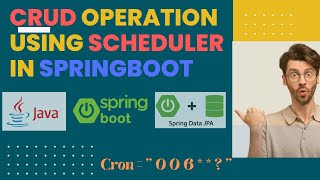 Automating CRUD Operations with Spring Scheduler and Spring Data JPA  In detail from Scratch 😲 [upl. by Einnel179]