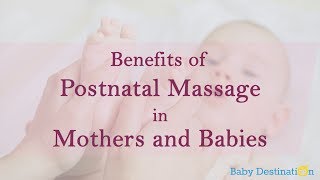 Benefits of Postnatal Massage in Mother and Babies [upl. by Pierre]