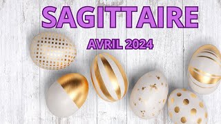 SAGITTAIRE AVRIL 2024 ♐️ UN CHANGEMENT RAPIDE 🌟 [upl. by Iatnahs]