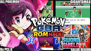 UPDATED  Pokemon GBA ROM Hack with Galar Region Dynamax Mega Evolve CFRU amp more  Pokemon SwSh [upl. by Atnauqahs]