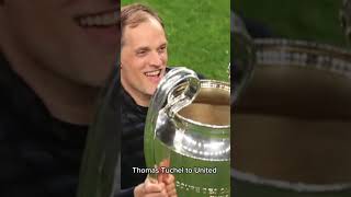 Tuchel to united [upl. by Sherlock]