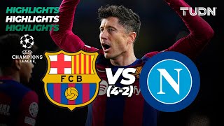 HIGHLIGHTS  Barcelona 4312 Napoli  UEFA Champions League 202324  8vos  TUDN [upl. by Tra]