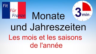 Monate und Jahreszeiten auf Französisch  Les mois et les saisons de lannée [upl. by Ahtamas]