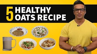 5 Healthy and Tasty Oats Recipes  Best Pre Workout Meal  Yatinder Singh [upl. by Affrica560]