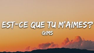 Maître Gims  Estce Que Tu Maimes  Lyrics [upl. by Tanitansy]