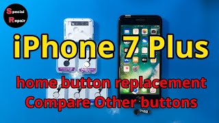 iPhone 7 Plus home button replacement Compare Other buttons 5th JC Universal Home Button [upl. by Imarej74]