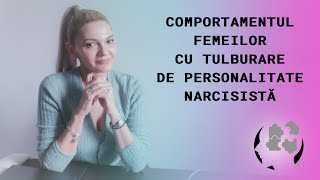 Care sunt trăsăturile femeilor cu tulburare de personalitate narcisista [upl. by Deaner]