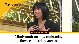 Mimiyuuuh on how embracing flaws can lead to success [upl. by Jessamyn]