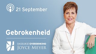 2109 💔 GEBROKENHEID – 📖 Devotional van Joyce Meyer  Dagelijkse inspiratie  Podcast [upl. by Elorac]