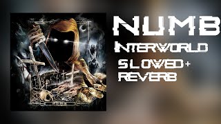 Interworld  NUMB Slowed  Reverb [upl. by Rawley]