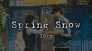 Spring Snow Lyrics 10cm  Lovely Runner Ost  Cause Im falling slowly love with you [upl. by Einegue579]