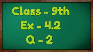 Class  9th Ex  42 Q 2 Linear Equation in Two Variable Maths NCERT CBSE [upl. by Ellenoj]