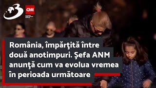 România împărţită între două anotimpuri Şefa ANM anunţă cum va evolua vremea în perioada următoare [upl. by Enneiluj]