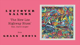 Leftover Salmon  quotThe New Lee Highway Bluesquot Official Audio [upl. by Plume]