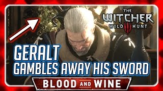 Witcher 3 🌟 Geralt Loses his Sword Over a Game of Gwent 🌟 BLOOD AND WINE [upl. by Lipman]