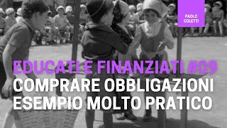 Educati e Finanziati 09 come acquistare una obbligazione  corso base di finanza [upl. by Mercy695]