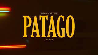 Matthaios  Patago Official Lyric Video [upl. by Goran]