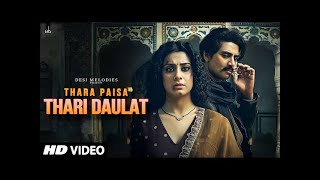 Thara Paisa Thari Daulat 4K Official Video Jyoti Nooran  Isha Malviya Jaani  New Song 2024 [upl. by Ahl429]