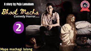 Bhoot Macha 2  Mapa machagi lalong [upl. by Kazim554]