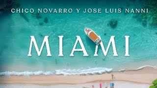 MIAMI  Chico Novarro Jose Luis Nanni Video Oficial [upl. by Peppy]