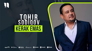 Tohir Sodiqov  Kerak emas music version [upl. by Ait564]