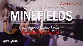 Minefields Faouzia amp John Legend  KARAOKE AKUSTIK LIRIK Minefields HENRY ACOUSTIC [upl. by Drolyag]