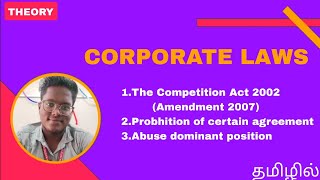 The competition act 2002  Probhition of agreement Abuse dominant position Corporate Laws தமிழில் [upl. by Eugirne]