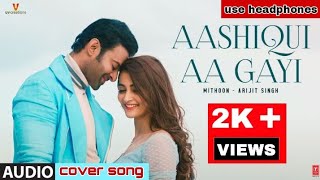 aashiqui aa gayi cover song bollywoodsongs bollywood romantic arijitsingh music lovesong [upl. by Bacchus]