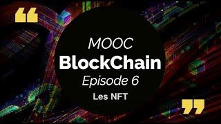 MooC BlockChain  NFT  épisode 6 [upl. by Eimia661]