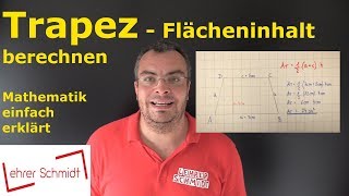 Trapez  Flächeninhalte berechnen  Mathematik  einfach erklärt  Lehrerschmidt [upl. by Fisken]