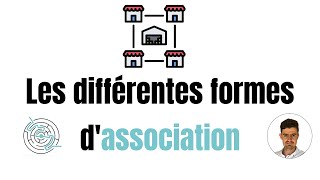 Les différentes formes dassociations [upl. by Adalbert75]